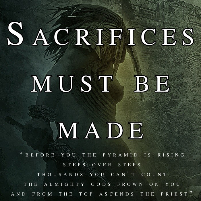 Sacrifices Must Be Made –